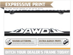 "AWD All Wheel Drive - Ready for Anything" - Raised License Plate Frame by Wonder Plate Frames™
